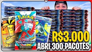 R$ 3.000 para ABRIR 300 BOOSTERS de Pokémon TCG Fenda Paradoxal | MONTALVÃO CARTAS POKEMON