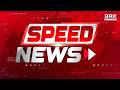 Speed News: 10:00 AM News Headlines | 20/06/2026 | Breaking News | BRK News