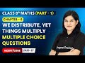 We Distribute, Yet Things Multiply - Multiple Choice Questions | Class 8 Maths | Ch 6 | CBSE 2025-26