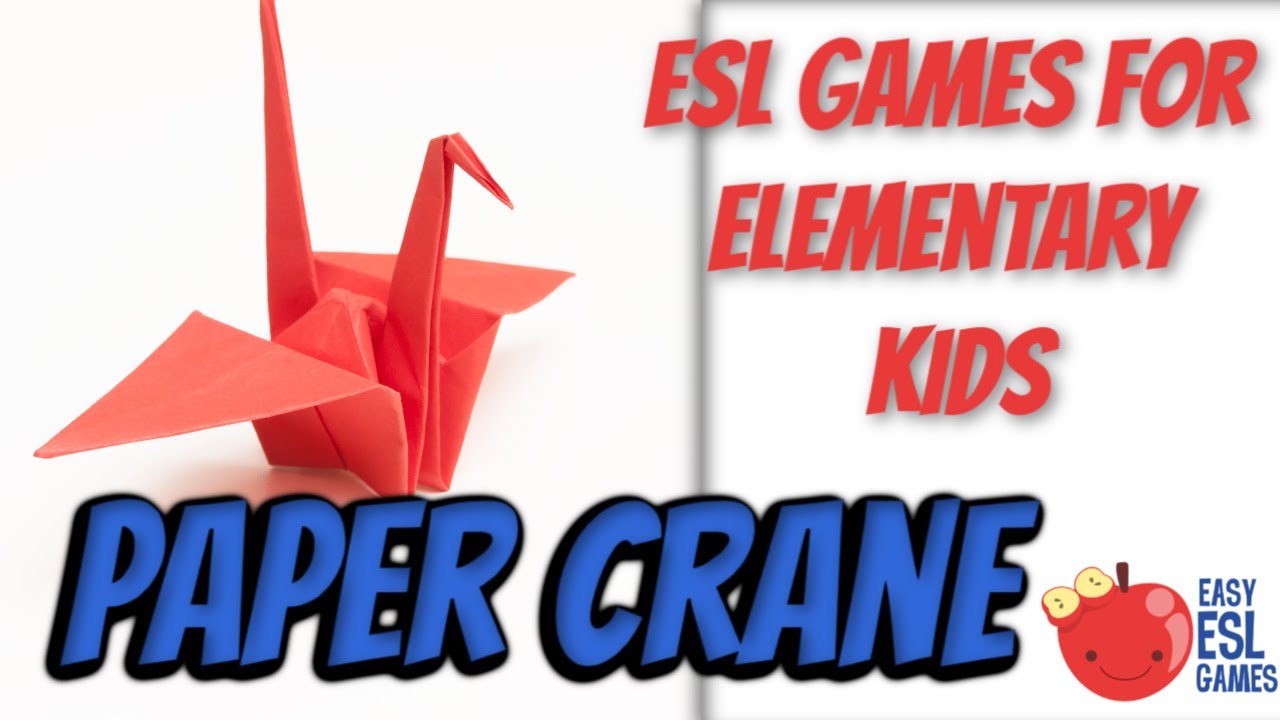 ESL Games For Elementary Kids | Paper Crane - Videos For Teachers