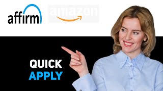 How To Apply For Affirm On Amazon Full Guide 2025