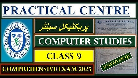Practical Centre Comprehensive exam Computer Studies 9 | Class 9 Computer Studies Guess Paper 2025