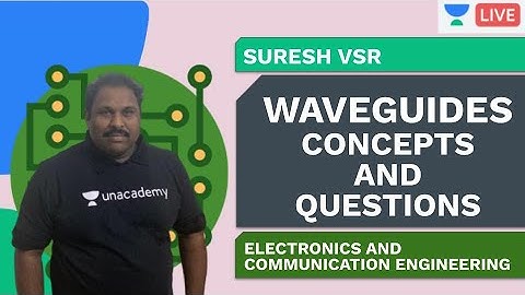 Concepts and Questions in Wave guides | ESE | Suresh VSR