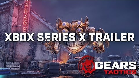 Gears Tactic - Official Xbox Series X/S Announce Trailer