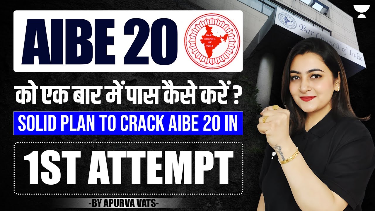 AIBE 20: How to Clear in 1st Attempt? | All India Bar Examination | Apurva Vats