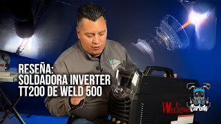 Reseña: Nueva Soldadora Inverter TT200 de WELD500 | Jimmy Carben