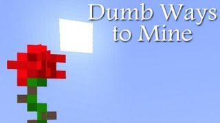 Dumb Ways to Mine (Parody of Dumb Ways to Die)