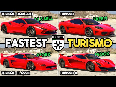 GTA 5 ONLINE - TURISMO OMAGGIO VS TURISMO R VS TURISMO CLASSIC VS TURISMO (WHICH IS FASTEST GROTTI?)