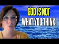 Woman dies reveals god is different than the way religion describes 