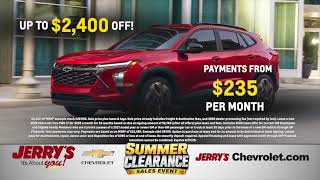 Jerrys Chevrolet Summer Clearance Sales Event Now thru August 31st on New Chevys and Used Cars