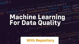 machine learning for data quality