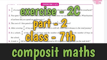 part - 2 of exercise 2C class 7th maths | composit maths | s chand maths