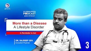 You have the power to change your health narrative! | B. P. Poddar Hospital Podcast | Episode 3
