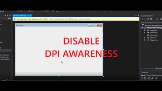 How to Disable DPI Awareness in Visual Studio