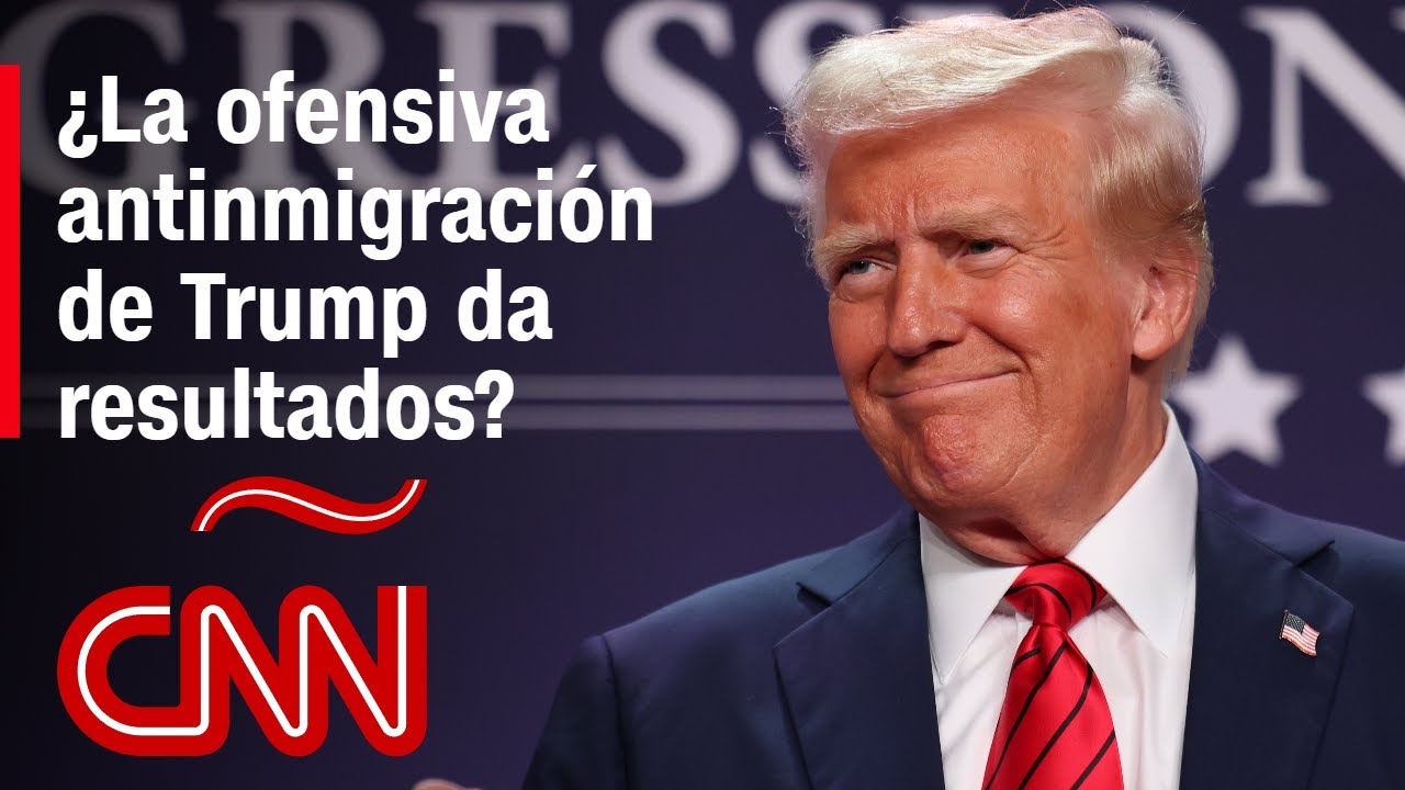 ¿La ofensiva antinmigración de Trump da resultados?