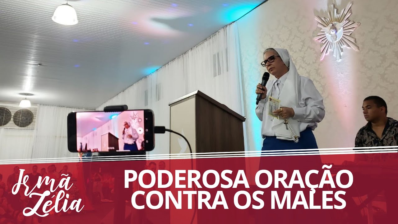Ir. Zélia - Poderosa oração contra os males
