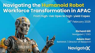 Navigating the Humanoid Robot Workforce Webinar with Richard Gill and Adam Dorr
