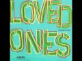 The Loved Ones - For Broken Ears