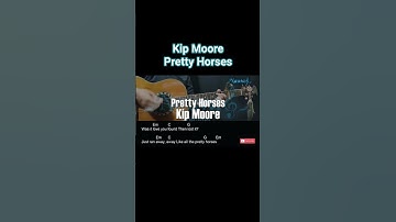 Thumbnail of Kip Moore - Pretty Horses Guitar Chords Lyrics #shorts