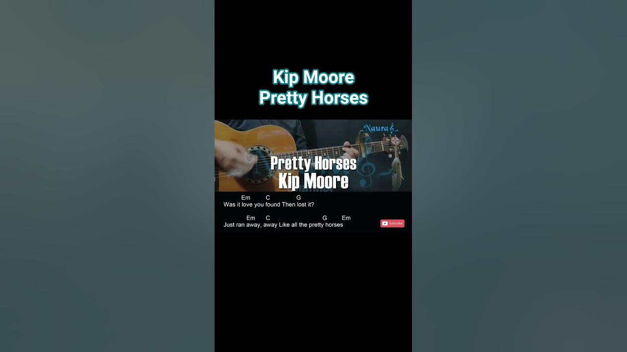 Kip Moore - Pretty Horses Guitar Chords Lyrics #shorts