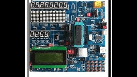 LẬP TRÌNH PIC16F887 BÀI 4 LẬP TRÌNH MÀN HÌNH LDC