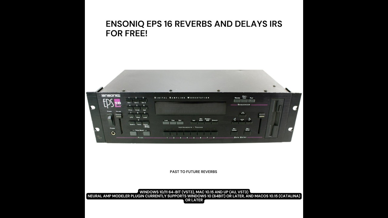 PastToFutureReverbs「ENSONIQ EPS 16 REVERBS AND DELAYS IRS FOR