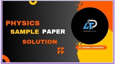 Solution of Sample paper//Physics//By Monika Sangwan// Polytechnic