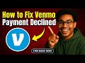 How to Fix Venmo Payment Declined in 2026: Easy Steps