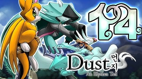 Dust: An Elysian Tail Walkthrough Part 14 (PS4, Xbox 360, PC) No Commentary