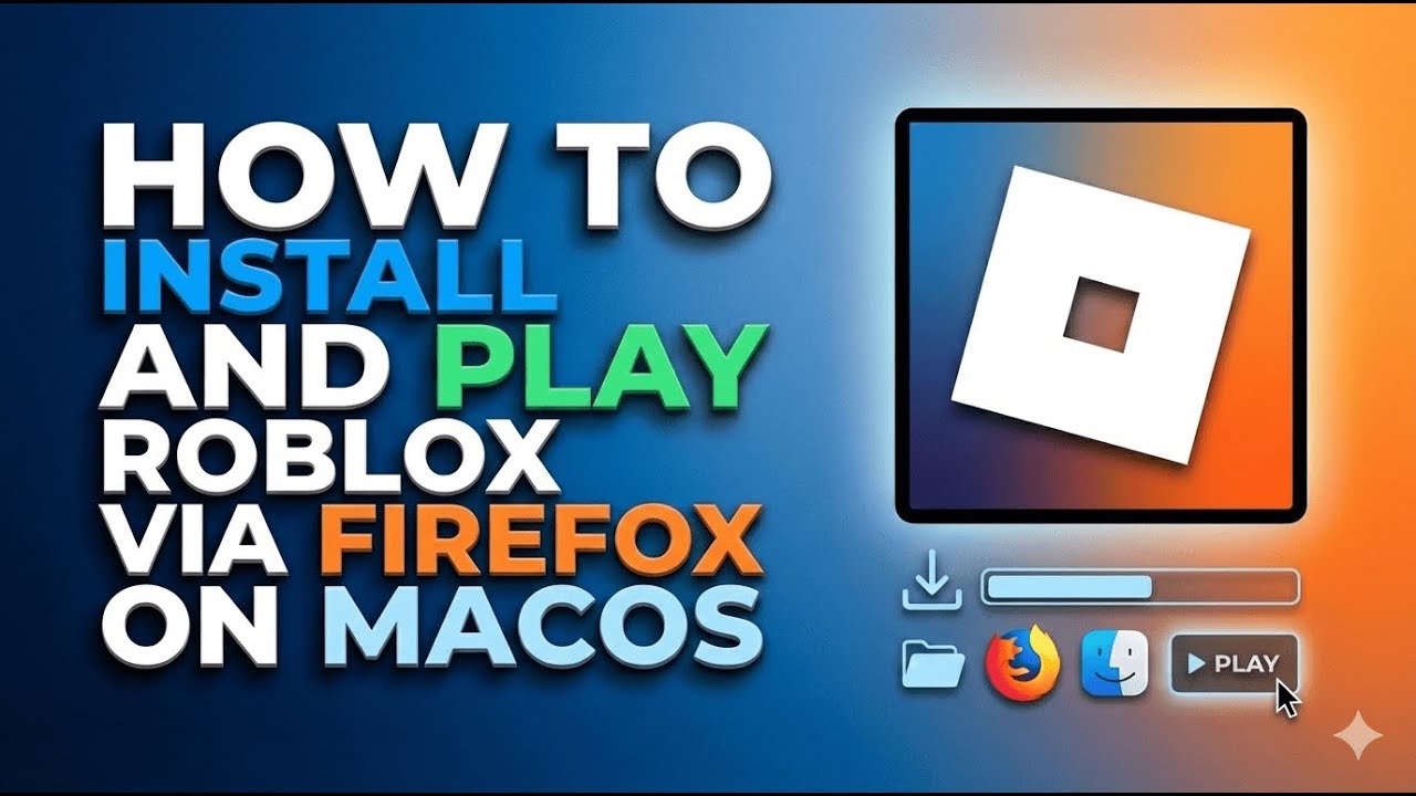 How To Install And Play Roblox Via Firefox On MacOS In 2026 Easy Step 