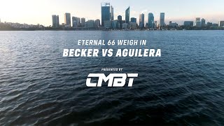 ETERNAL MMA 66 | OFFICIAL WEIGH IN PRESENTED BY CMBT