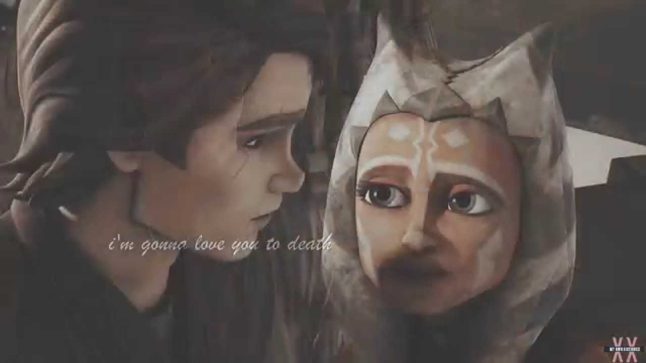 Anakin Ahsoka Love You To Death Youtube