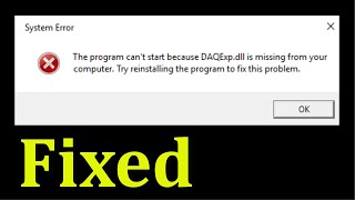 Famous How To Fix The Program Can't Start Because DAQExp.dll Is Missing Or Not Found  From Your Computer. Net Worth