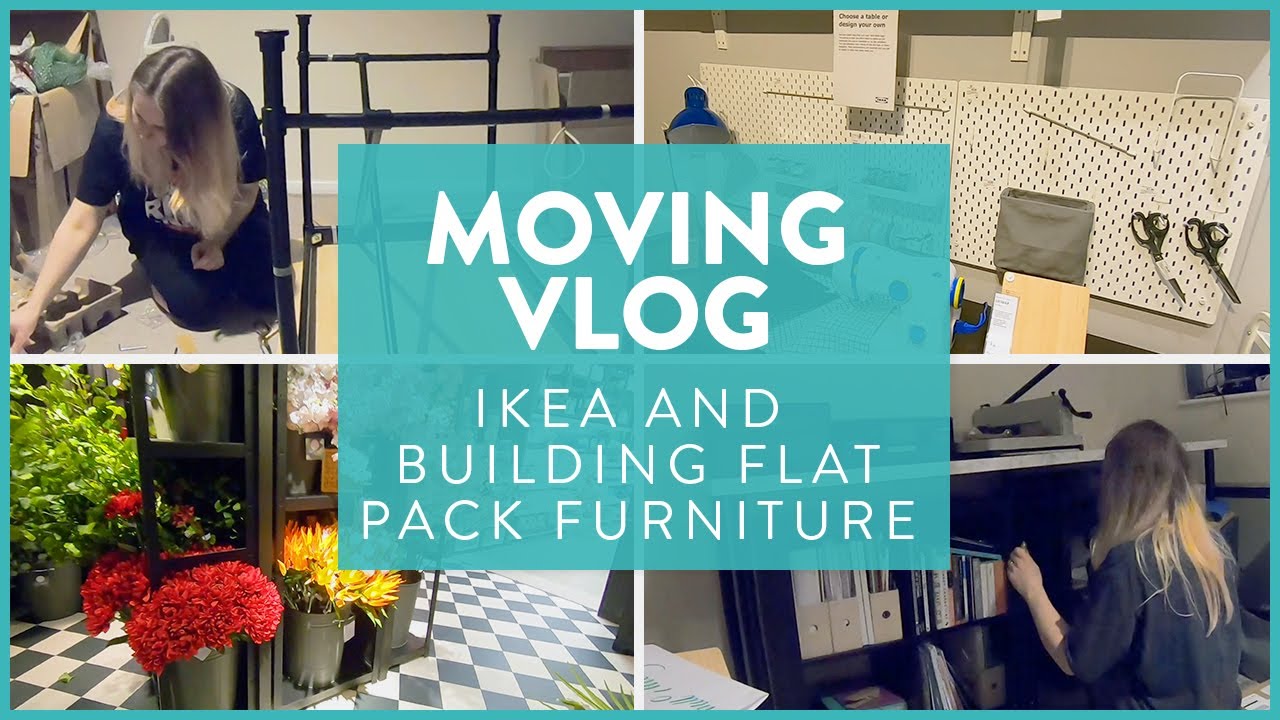 IKEA and Building Flat Pack Furniture Moving Vlog 2 YouTube