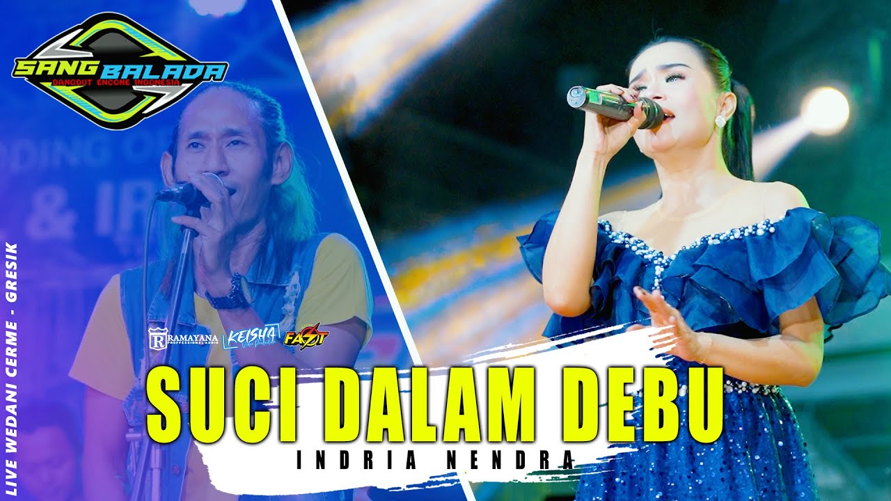 SUCI DALAM DEBU -  Indria Nendra Sang Balada Ft Fariz Kendang 