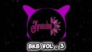 BKB GEN Z VOL .3 ( DJ KRAINDINI )