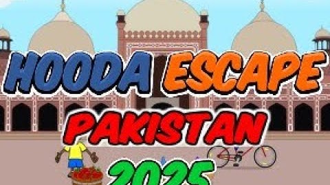 Hooda Escape Pakistan 2024 - Walkthrough / Hints / Cheats