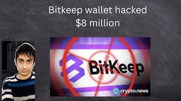 Bitkeep users wallet funds hacked for $8 million! Another theft in crypto!