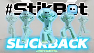 Stikbot Slickback 😎😎😎