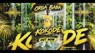 Orga_Baba_-_Kokode_(_Audio)_Mp3