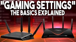 The basic router settings for gaming, and that improve connection in
online games explained! these are my thoughts opinions on are...
