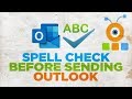 How to Spell Check your Outlook Emails Before Sending