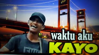 Lagu Palembang Waktu Aku Kayo