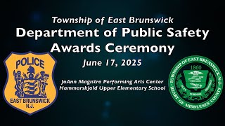 East Brunswick Department of Public Safety Awards Ceremony 2025