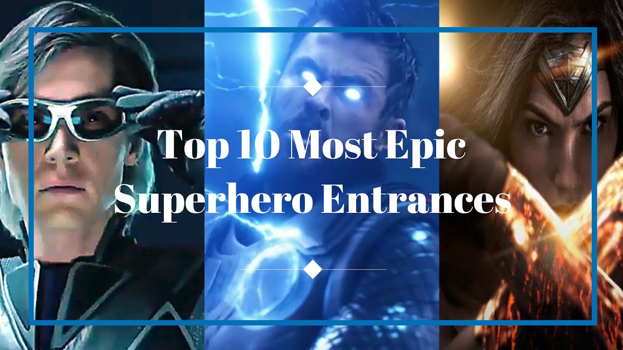 Top 10 Most Epic Superhero Entrances in Movies. YouTube