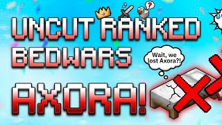 Axora Uncut Ranked Bedwars, trolling 600- queue.....