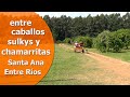 Entre Sulkys y Chamarritas - Un Día de Campo en Finca El Pez - Santa Ana - Entre Rios