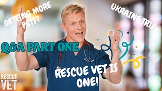 Rescue Vet turns 1! Getting more pets & how it really was going to Ukraine.. | Q&A Part One