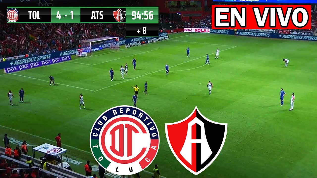 🔴 TOLUCA VS ATLAS NARRACIÓN EN VIVO / LIGA MX APERTURA 2024 - YouTube
