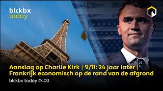 Download Lagu blckbx Today #400: Aanslag Charlie Kirk | 9/11: 24 jaar later | Economische crisis treft Frankrijk MP3 Download Lagu blckbx Today #400: Aanslag Charlie Kirk | 9/11: 24 jaar later | Economische crisis treft Frankrijk MP3